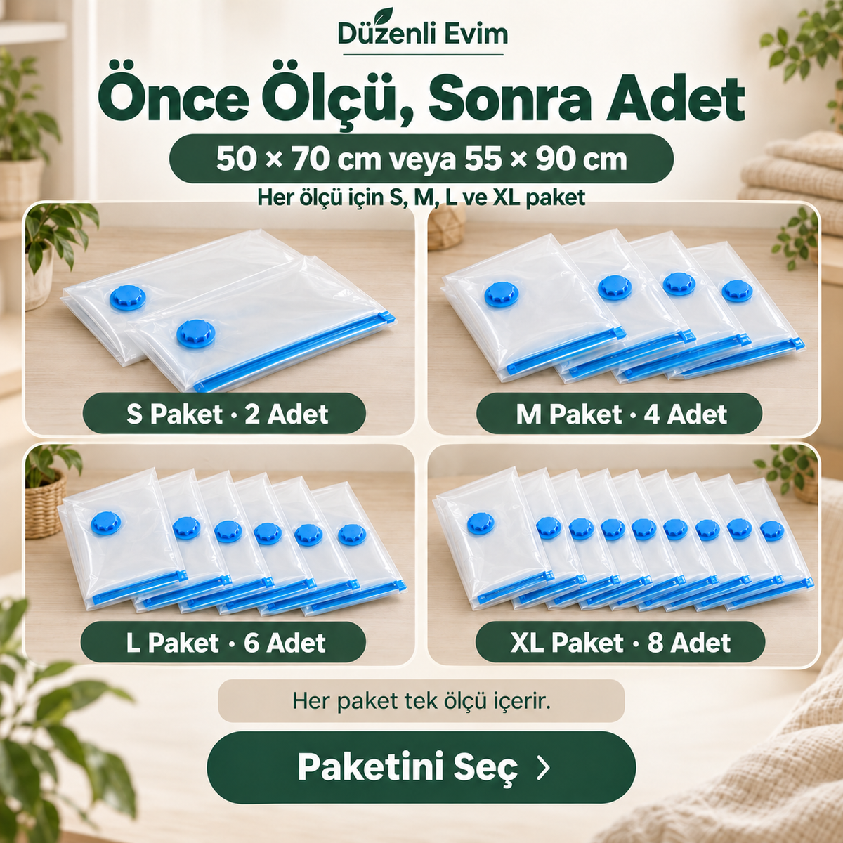 50 × 70 cm veya 55 × 90 cm ölçülerinde S: 2, M: 4, L: 6 ve XL: 8 adet torba paketleri
